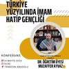 Konferans: ''Türkiye Yüzyılında İmam Hatip Gençliği''
