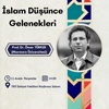 Konferans: İslam Düşünce Gelenekleri