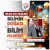 Bilim Söyleşileri: Bilimin Doğası ve Bilim Felsefesi