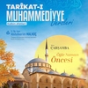 Tarîkat-ı Muhammediyye Dersleri (Kalbin Afetleri Bölümü)