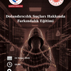 Dolandırıcılık Suçları Hakkında Farkındalık Eğitimi