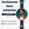 Konferans: İslam Düşüncesinde İlimlerin Sınıflandırılması 